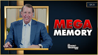 Mega Memory: How to Develop a Photographic Memory | The Kevin Trudeau Show | Ep. 21