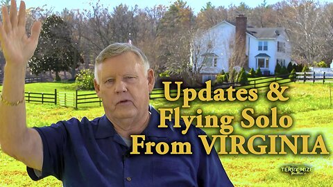 Updates and Running Solo from Virginia! - Terry Mize TV Podcast