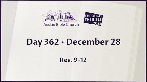 Through the Bible 2022 (Day 362)