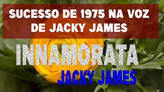 INNAMORATA – JACKY JAMES