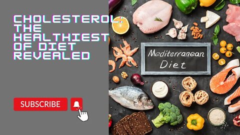 Cholesterol: The Healthiest of Diet Revealed