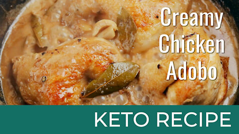 Creamy Chicken Adobo | Keto Diet Recipes