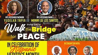 The Hispanic Heritage Month Walk the Bridge for Peace 10/16/2022 hosted by @YudelkaTapia