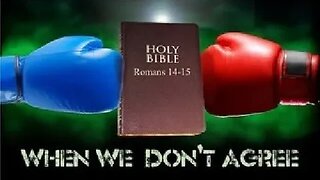 Understanding your Bible Romans Chapters 14 - 15a - 5/19/22