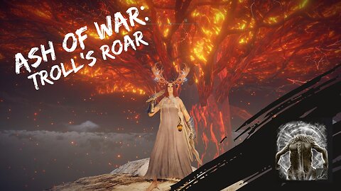 Ash of war trolls roar | Elden ring