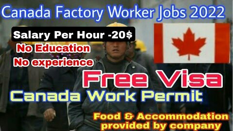 Canada Factory Worker Jobs 2022