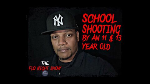 School Shooting By An 11 & 13 Year Old #OnThisDayInHistory #TheFloNightShow