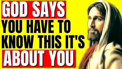 God Says: THIS IS ABOUT YOU - You Have To Know This About Your... | God Helps Prayer Message