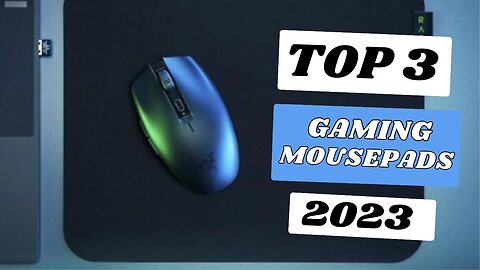 Top 3 Best Gaming Mousepads of 2024
