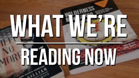 Survival Reading Material - What We're Reading Now