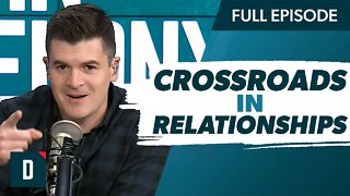 Facing a Crossroads in Relationships? (Watch This)