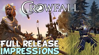 Crowfall Full Release First Impressions "Wtf is this..."