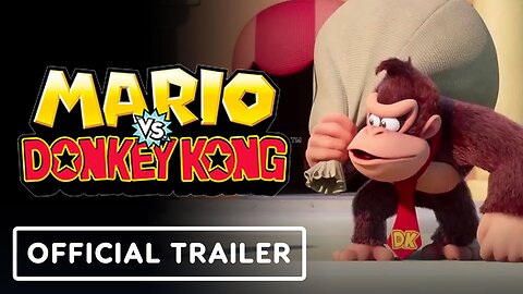 Mario vs. Donkey Kong - Official 'Friends or Foes?' Trailer