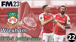 Carabao Cup Drama l FM23 - RTTL Wrexham Ladder Save - Episode 22