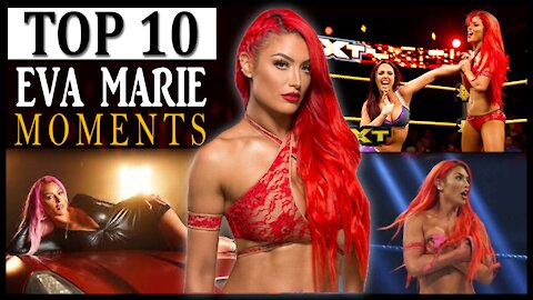 Top 10 Eva Marie WWE moments | Eva-Lution is coming to WWE | Eva Marie WWE return 2021| WWE Top 10 |