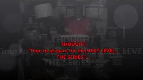 Time to prepare for the NEXT LEVEL...THE SERIES...THE HEAVENLY HUSH...PT.28,1st Episode