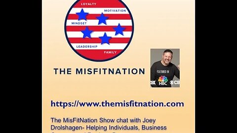 The MisFitNation Show chat with Joey Drolshagen- Helping Individuals, Business Owners, and Realtors.