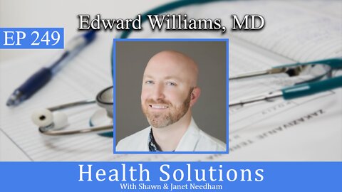 Ep 249: Discussing Direct Primary Care Solutions with Dr. Edward Williams, Foundation DPC, AL