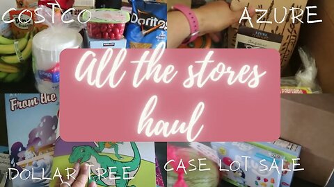 Grocery Hauls - Azure, Costco, Case Lot sale, & mo