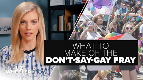 What To Make of the Don’t-Say-Gay Fray | Ep. 106