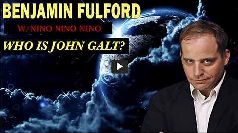 Benjamin Fulford W/ IN DEPTH INTERVIEW W/ NINO, NINO, NINO. TY John Galt