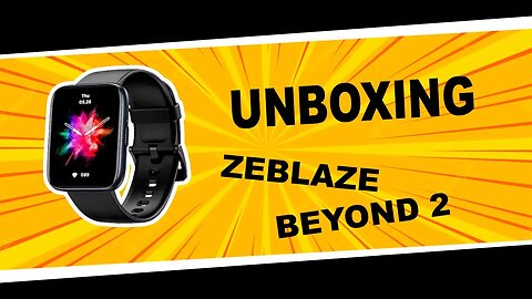 Unboxing - Smartwatch Zeblaze Beyond 2 - (Português BR)
