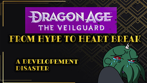 DragonAge VeilGuard: From Hype to Heartbreak