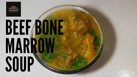 Best Beef Bone Marrow SOUP _ RECIPE _ by Chaskaa