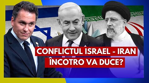 ANALIZĂ: Conflictul Israel - Iran încotro va duce? | Cu Florin Antonie și Daniel Stanger