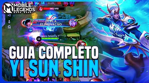 COMO JOGAR DE YI SUN SHIN | AGOSTO 2023 | EMBLEMA, BUILD E GAMEPLAY | MLBB