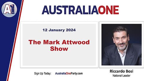 AustraliaOne Party (A1) - The Mark Attwood Show (12 January 2024)