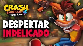 Crash Bandicoot 4: It's About Time / Despertar indelicado