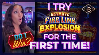 I Play the NEW Ultimate Fire Link Explosion For The First Time - Do I Win?