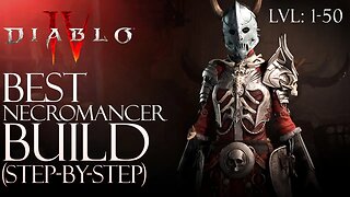 Diablo 4 Best Necromancer step by step class build guide lvl 1-50