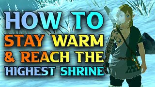 Zelda Tears Of The Kingdom How To Stay Warm & Reach The Ice Shrine Guide (Gutanbac Shrine Location)