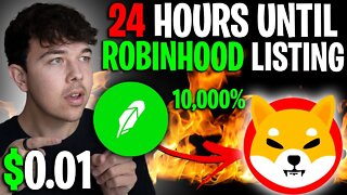 SHIBA INU COIN ROBINHOOD LISTING 24 HOURS 🔥 SHIB PRICE PREDICTION 🚨