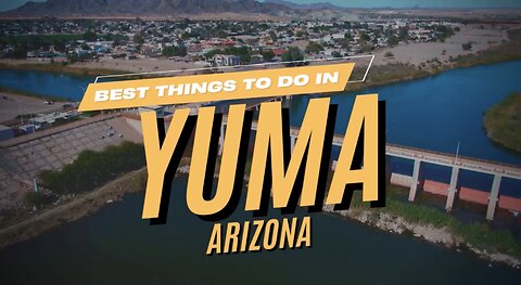 Discover the Best Things to Do in Yuma, Arizona | Stufftodo.us