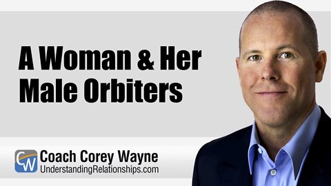 A Woman & Her Male Orbiters