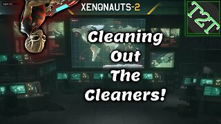 Cleaning Out The Cleaners | Xenonauts-2 Episode 5