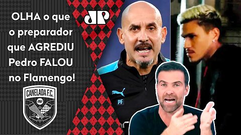 QUEBROU O SILÊNCIO! "Cara, o PREPARADOR que AGREDIU o Pedro FALOU que..." INFORMAÇÃO no Flamengo!