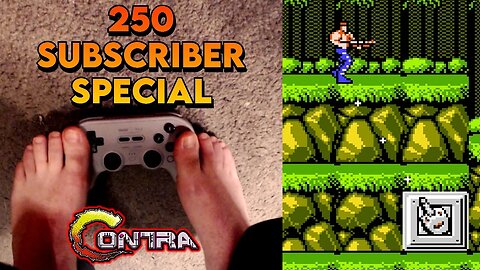 Contra With My Feet - 250 subscriber special