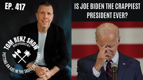 Is Joe Biden The Crappiest President Ever? ep. 417