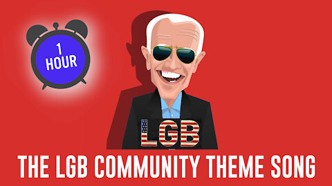 The L.G.B. Community Theme Song 1 HOUR Version | Let's Go Brandon