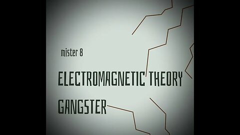 Mister 8 - "electromagnetic theory gangster" (New 2023 Lo-Fi Electronic Music)