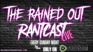 RantCast Live 4/7 8pm Central