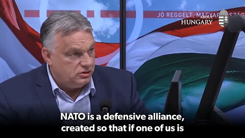 PM Orbán: Hungary´s position in NATO, WAR, EU/US elections & Soros