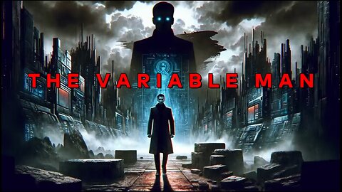 Audio Book: The Variable Man - Classic Sci-Fi Tale - Time Travel Military Novel
