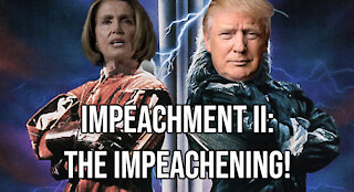 Impeachment II: The Impeachening! | Ep. 14