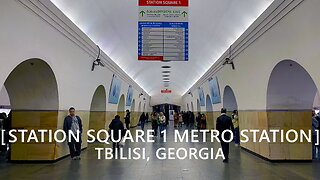 Tbilisi Walks: Station Square 1 Metro Station