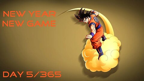 New Year, New Game, Day 5 of 365 (Dragon Ball Z: Kakarot)